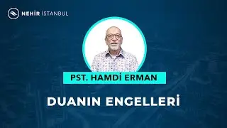 Duanın Engelleri - Pastör Hamdi Erman