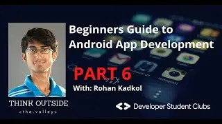 Beginners Guide to Android App Development: Part 6