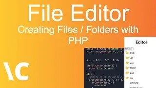 File Editor Ep. 4 (Creating Files / Folders with PHP