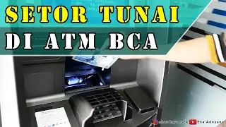 Cara Setor Tunai di ATM BCA dengan Mudah & Cepat