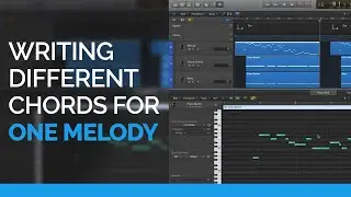 Writing Different Chord Progressions For One Melody - Composition Basics Tutorial