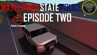 ROBLOX | MSP Mayflower State Police Patrol | Episode 2 - Anger Management Issues