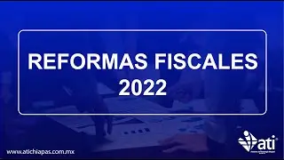 Reformas Fiscales 2022