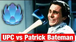 UPC vs Patrick Bateman