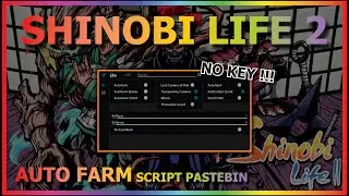 SHINOBI LIFE 2 Script Pastebin 2023 AUTO FARM | BOSS FARM | SILENT FARM | AUTO RANK (NO KEY)