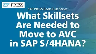 What Skillsets Are Needed to Move to Advanced Variant Configuration (AVC) in SAP S/4HANA?