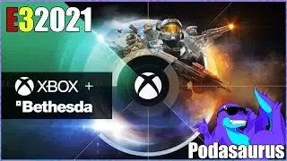 Podasaurus Live-ish | Microsoft & Bethesda E32021