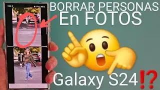 👻👈🚶‍♀️ Como BORRAR a PERSONAS en las FOTOS en SAMSUNG GALAXY S24, S24 PLUS y S24 ULTRA con IA