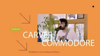 Carver Commodore Live at Toast & Jam Studio (Session 2)