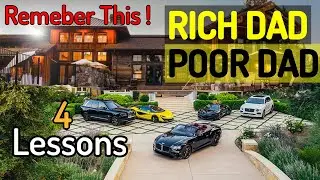 4 Lessons To Remember If You Want To Be Rich | 4 Most Important Lessons From Rich Dad Poor Dad