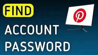 How To Find Pinterest Account Password On PC (New Update)