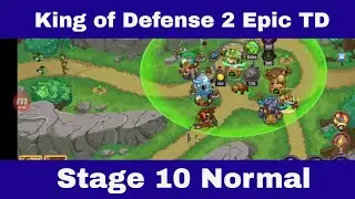 King of Defense 2 Epic TD Level 10 Normal level Prey
