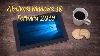 Cara Aktivasi Windows 10 dengan KMSpico Activator 2019
