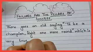Failures are the Pillars of Success Essay | Short Essay on Failures are the Pillars of Success