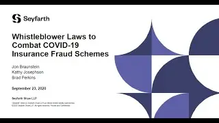 Seyfarth Webinar: Whistleblower Laws to Combat COVID-19 Insurance Fraud Schemes