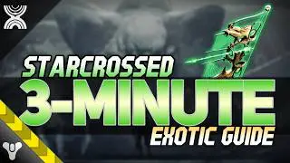 STARCROSSED GUIDE // 3-Minute Wish-Keeper Exotic Quest Walkthrough 