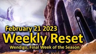 Weekly Reset: Wendigo, Final Week of the Season (February 21 2023 - Destiny 2)
