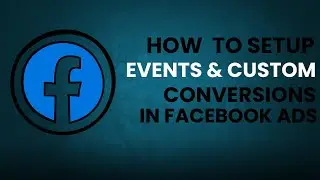 Facebook Ads Conversion Tracking | Set Up Standard Events & Custom Conversions |  Ads Wisard
