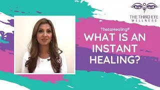What is an Instant Healing?