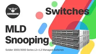 How to Configure MLD Snooping using CLI - COMMANDO Soldier 2000/3000 Series L2+/L3 Managed Switches