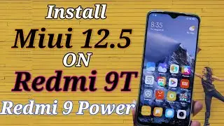 Update Redmi 9T And Redmi 9 Power To Miui 12.5