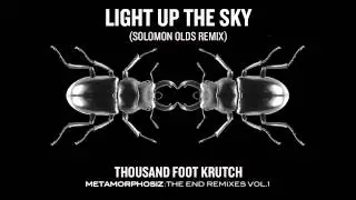 Thousand Foot Krutch: Light Up the Sky (Solomon Olds Remix) (Official Audio)
