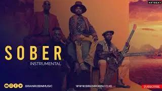 Sauti Sol - Sober (Official Instrumental + Lyrics) By BRIAN ROBIN