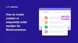 How to create custom or sequential order number for WooCommerce