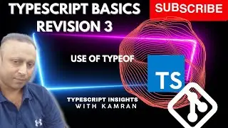 TypeScript basics Revision 3: Use of Typeof 