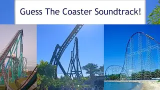Guess The Roller Coaster Soundtrack! (18 songs)