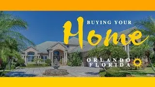 Why Buying your Home in Orlando Florida?