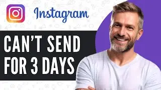 How to Fix You Can't Send Messages for 3 Days Instagram Problem - Full Guide (2025)