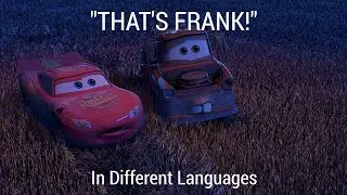 "THAT'S FRANK!" In Different Languages. "Cars" (2006).