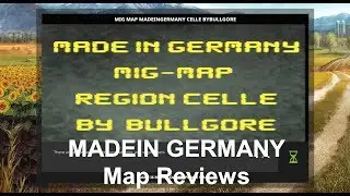 Farming Simulator 2017 | Map Reviews | MIG MAP MADEINGERMANY REGION CELLE v1 0 BETA