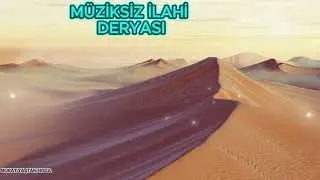 Ne var ne yok sata sata kumlara bata bata müziksiz ilahiler deryası murat taştan hoca
