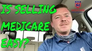 Is Selling Medicare Advantage Easy?