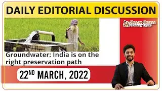 How to Read Editorial for UPSC | Editorial Discussion | The Hindu Analysis | 22th March 2022