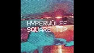 Hyperwülff - Square Tip (Official Video)
