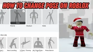 How to change pose on Roblox