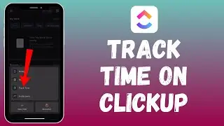 How to Track Time on ClickUp 2024?