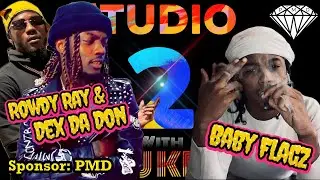 Ep. 98 w/ Dex DaDon , Rowdyy Rayy & Baby Flagz (Weekly Warm Up, LIVE SONG REVIEWS and more...) SP…