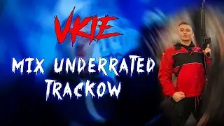 VKIE MIX UNDERRATED TRACKOW