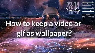 How to set a video as wallpaper in windows pc