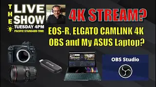 4K Streaming from OBS, Canon EOS R, Elgato Camlink 4K and ASUS ZenBook Pro DUO