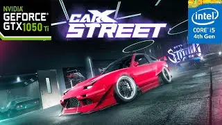 CarX Street Gameplay Gtx 1050 Ti i5 4590 Settings