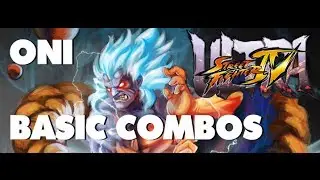 Keep it Simple series:USF4 Oni Basic Combos