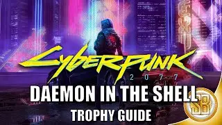 Cyberpunk 2077 - Daemon In The Shell Trophy (Cyberpunk 2077 Achievement For Daemon In The Shell)