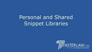 5.4.1: Personal and Shared Snippet Libraries