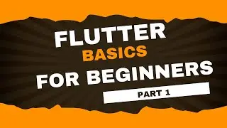 Flutter Basics for Beginners | Part 1🚀