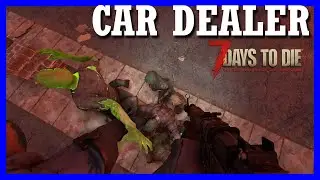 Salvaged 200+ STEEL during HORDE NIGHT (HN21) — 7 DAYS TO DIE : car dealer (23)